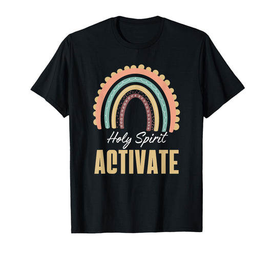 Holy Spirit activates trendy religious Cool Mom Life T-Shirt