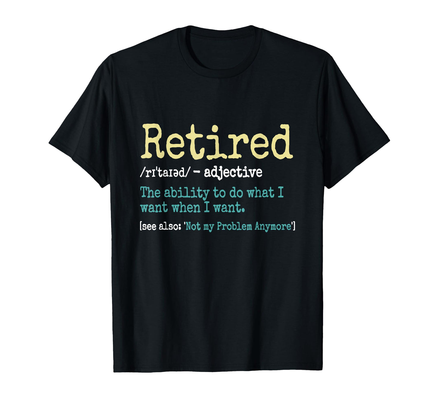 Funny Retired Definition Funny Retirement Gifts For Men T-Shirt