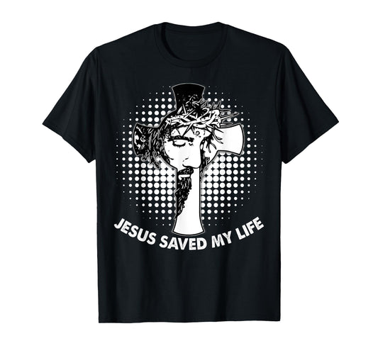 Jesus Saved My Life T-Shirt