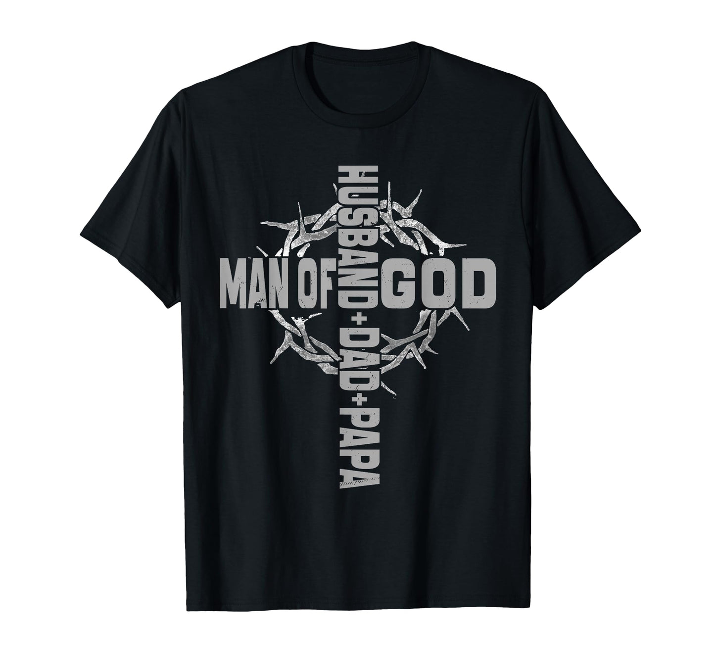 Man of God Religious Christian Cross Husband Dad Fathers Day T-Shirt