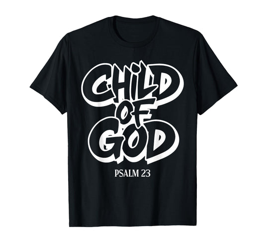 Child of God Psalm 23 - Front and Back T-Shirt