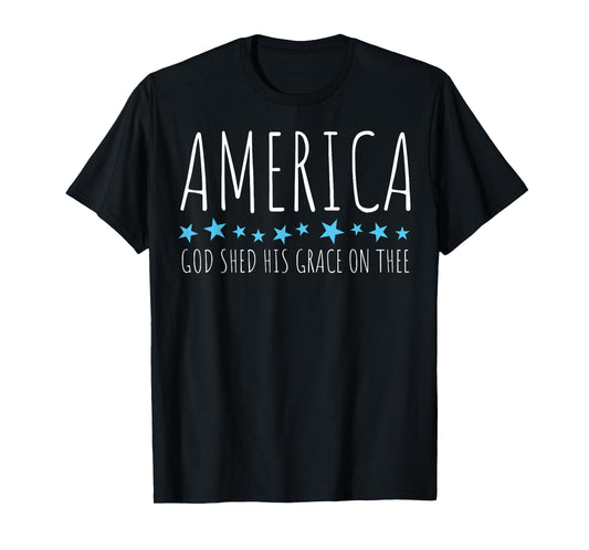 America God Shed His Grace On Thee T-Shirt
