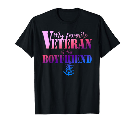 My Favorite Veteran Is My Boyfriend Funny Design T-Shirt