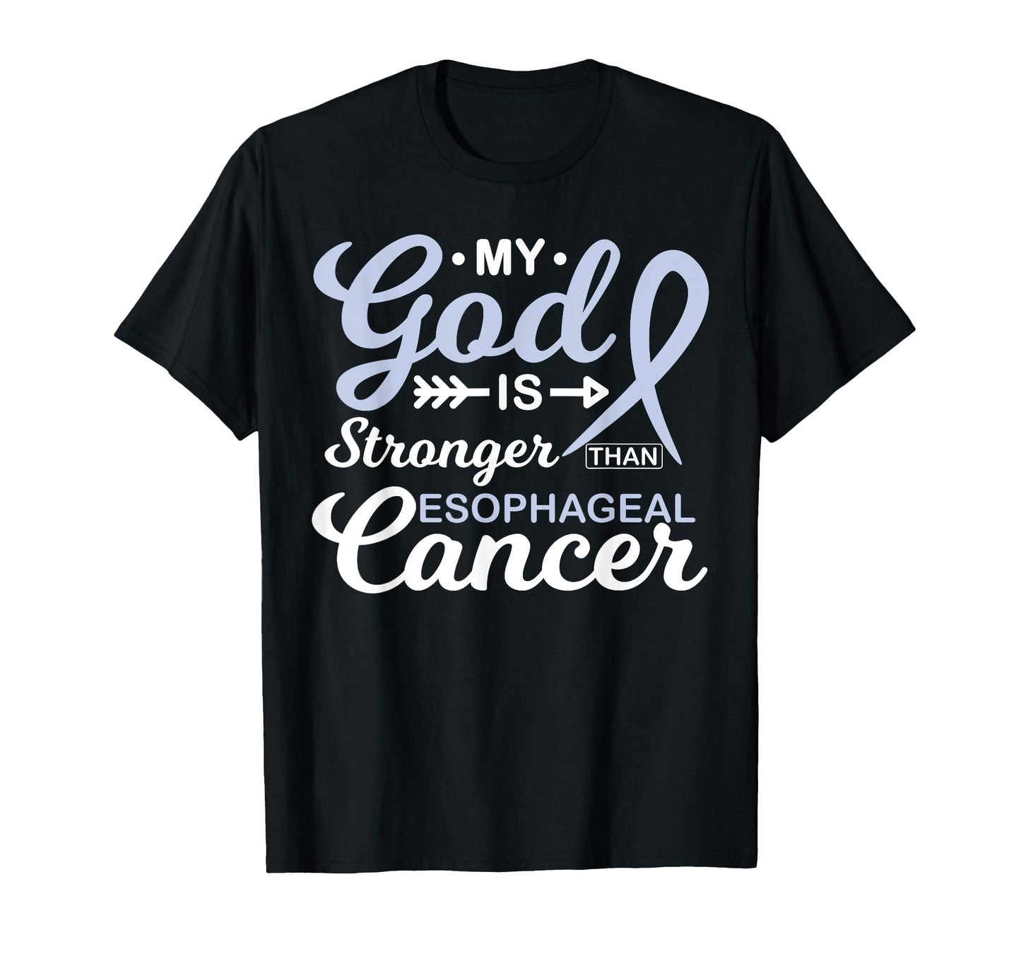 My God is Stronger Than Esophageal Cancer Awareness Warrior T-Shirt