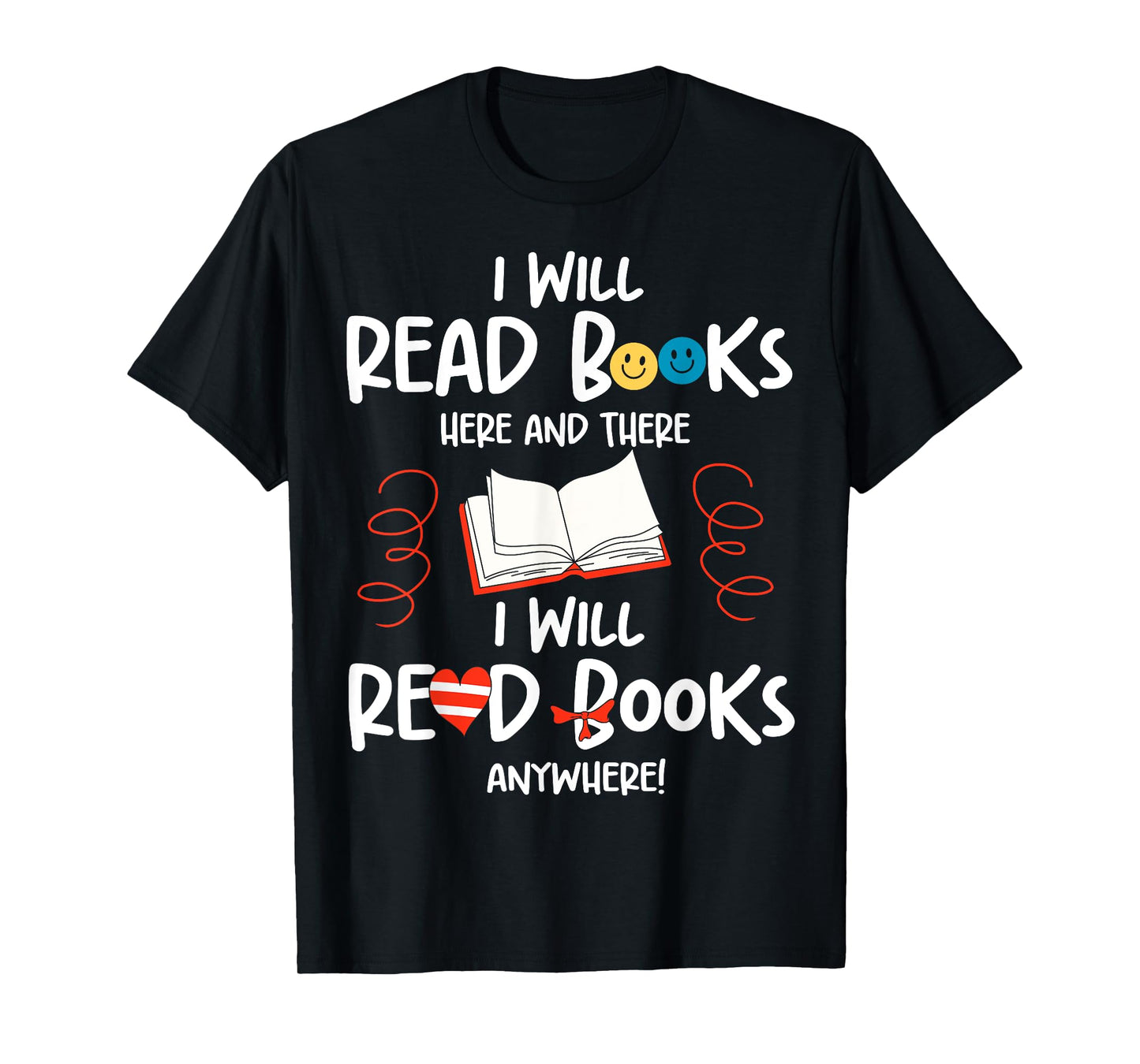 I Will Read Books Bookworm Book Lover Teacher Book Readers T-Shirt