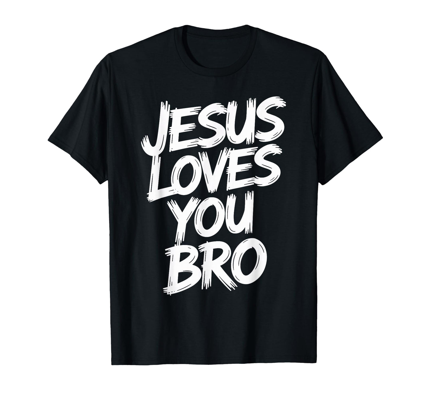 Jesus Loves You Bro Christian T-Shirt