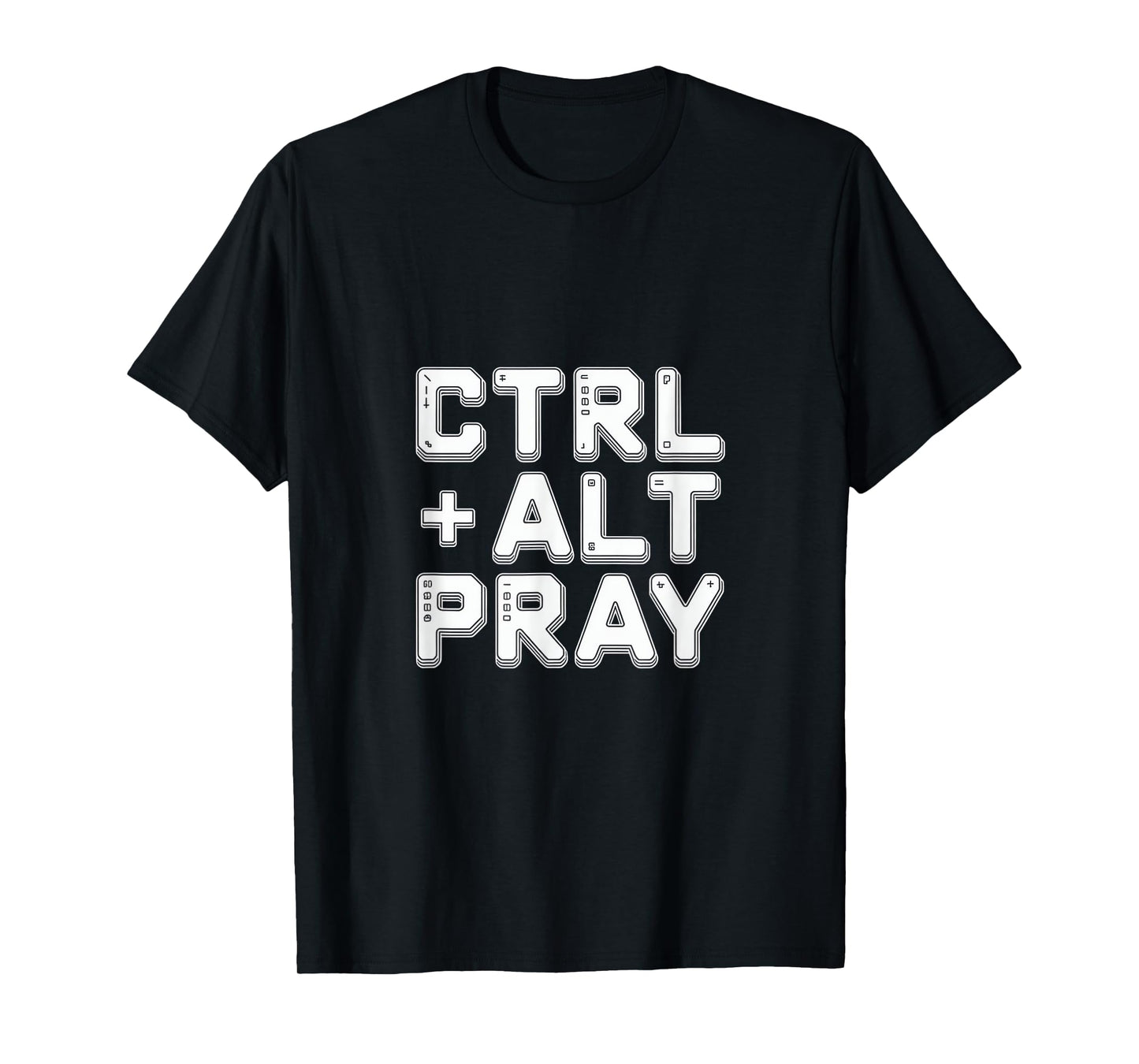 Christian Ctrl Alt Pray Faith Humor Design T-Shirt