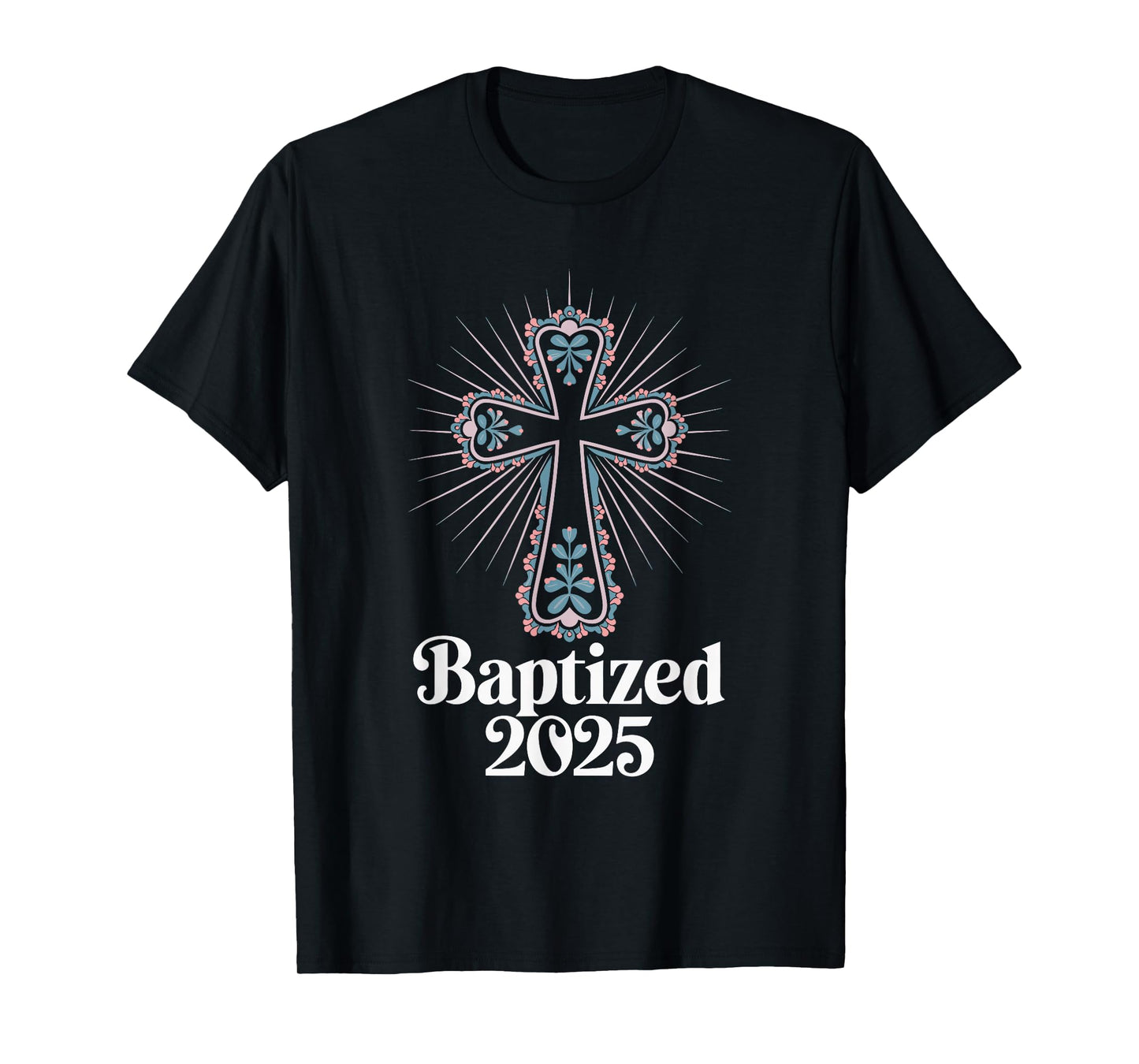 Baptized 2025 T-Shirt
