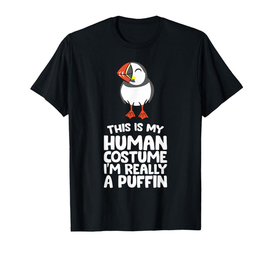 This Is My Human Costume I'm Really A Puffin T-Shirt