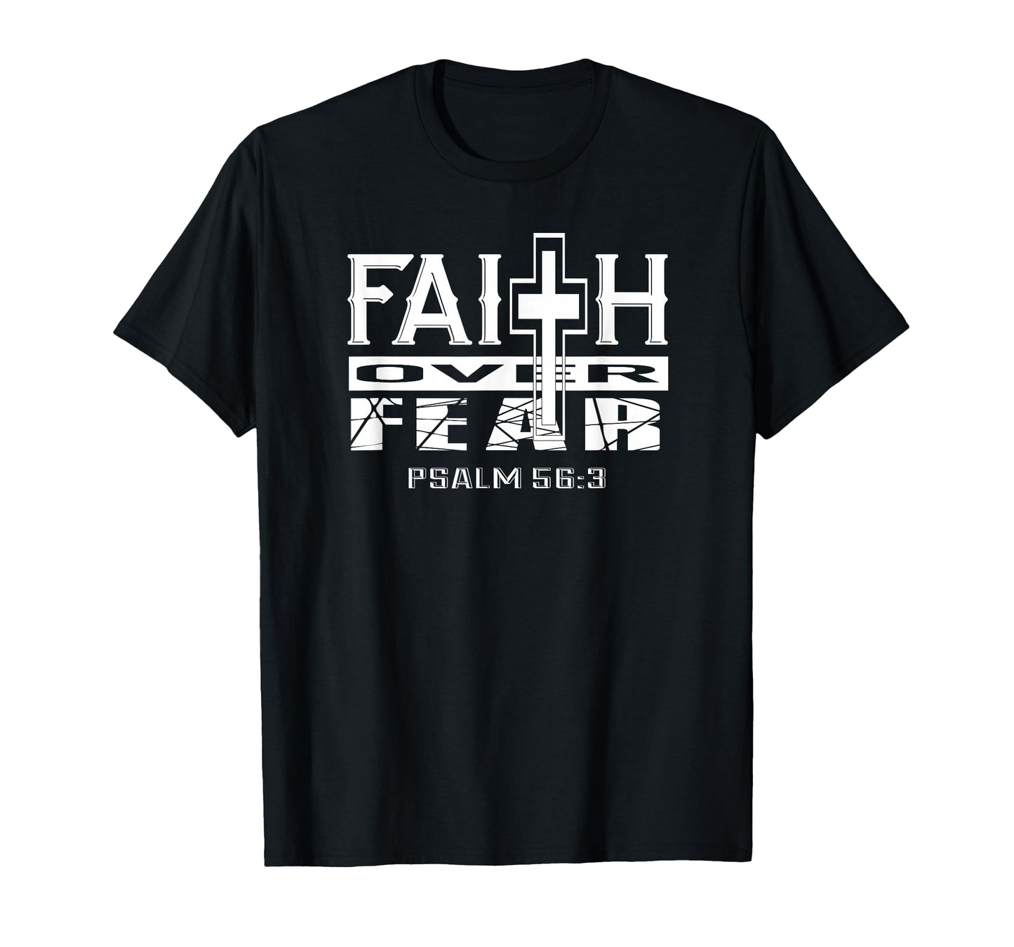 Faith Over Fear Psalm 56 3 Christian Bible Verse T-Shirt