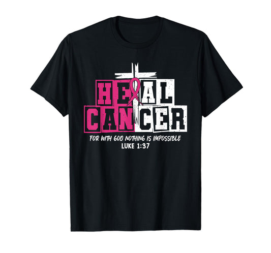 Heal Cancer Believe God Christian Breast Cancer Awareness T-Shirt