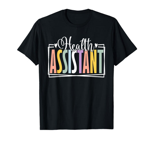 Health Assistant Week Appreciation Day Medical Assistant T-Shirt