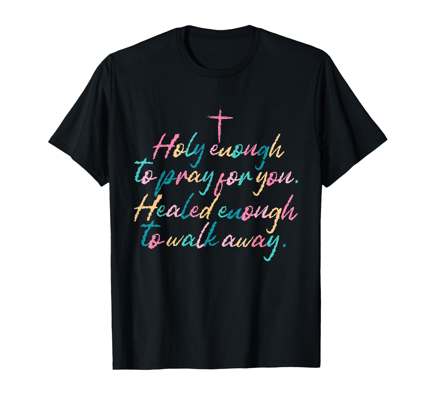 Retro Faith With Boundaries Holy Enough To Pray Faith Based T-Shirt
