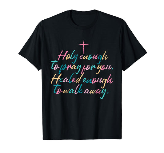 Retro Faith With Boundaries Holy Enough To Pray Faith Based T-Shirt
