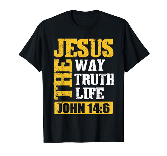 Jesus Christ The Way Truth Life Christian Bible John 14:6 T-Shirt