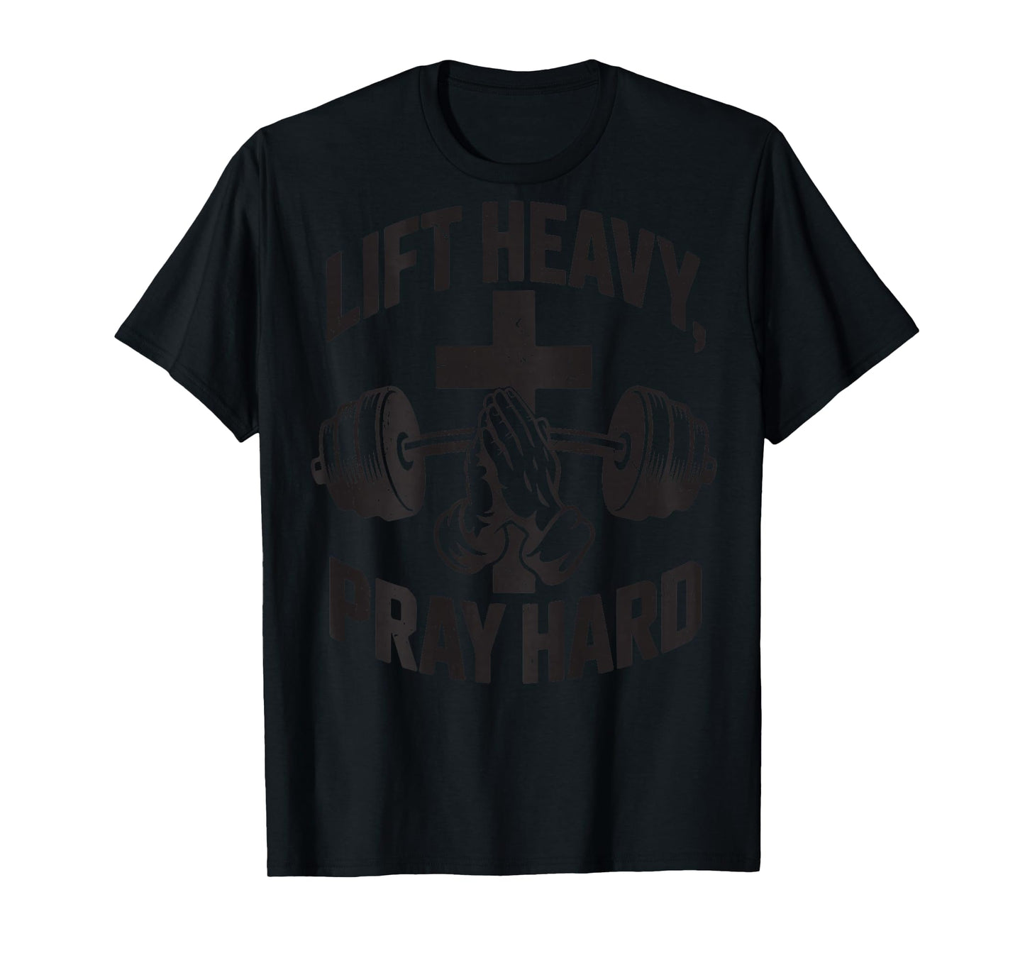 Men's Lift Heavy Pray Hard Workout Christian Gym Jesus Funny T-Shirt