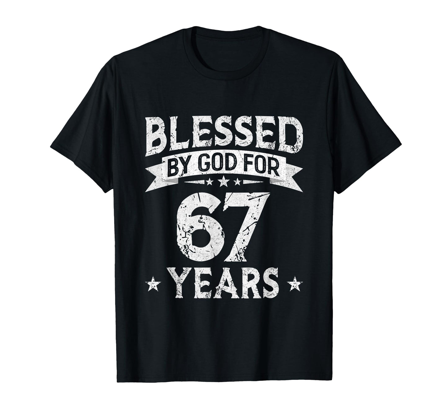 Blessed By God For 67 Years Old 67th Birthday Gifts For Men T-Shirt