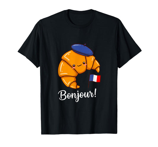 Funny Croissant French Saying Quote France Baking Breakfast T-Shirt