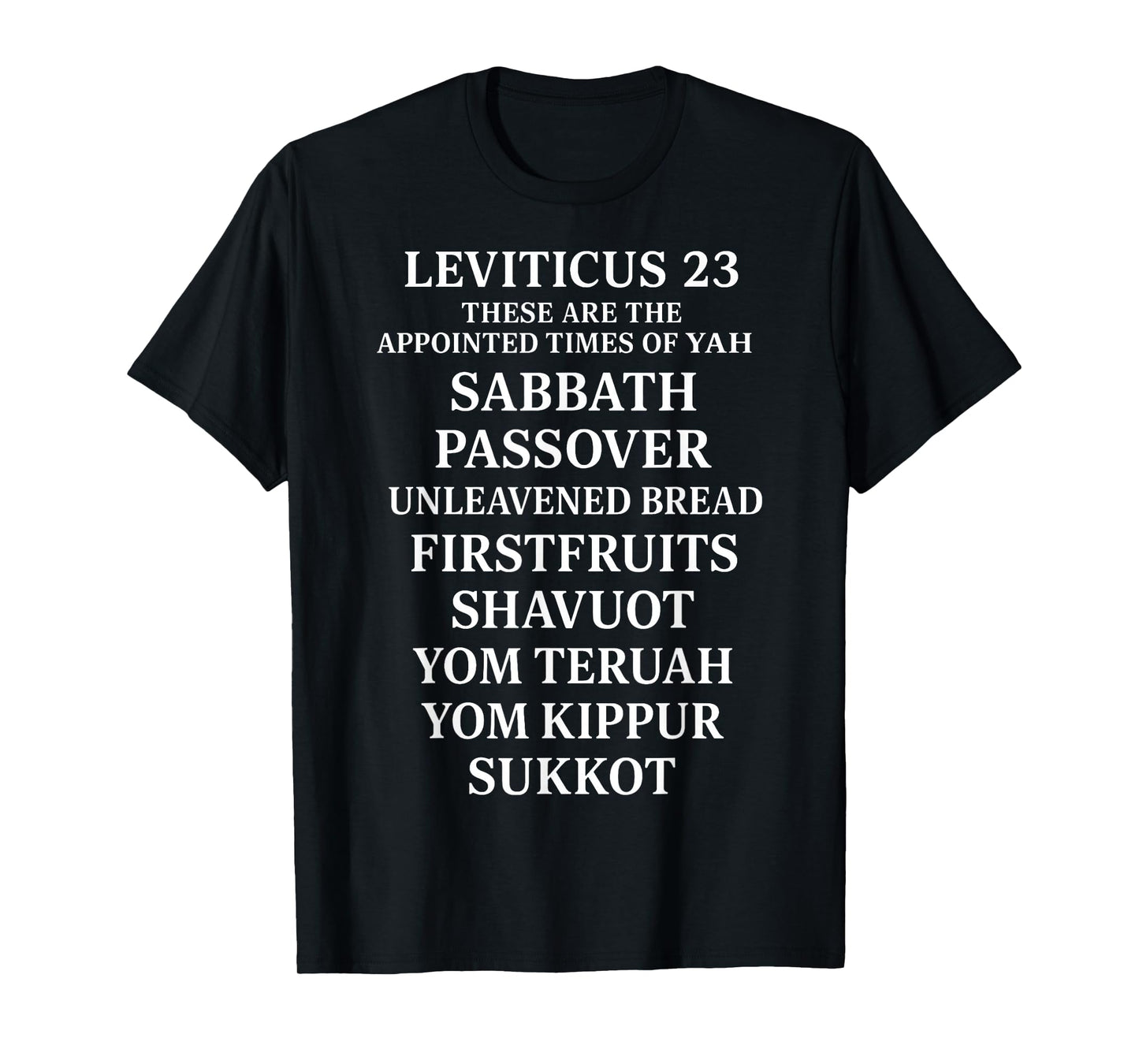 Leviticus 23 Appointed Times Biblical Feasts T-Shirt