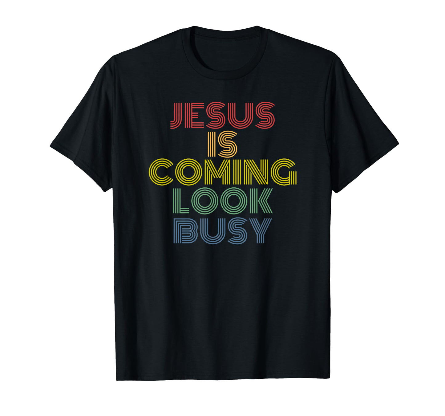 Jesus Is Coming Look Busy Vintage Christian T-Shirt