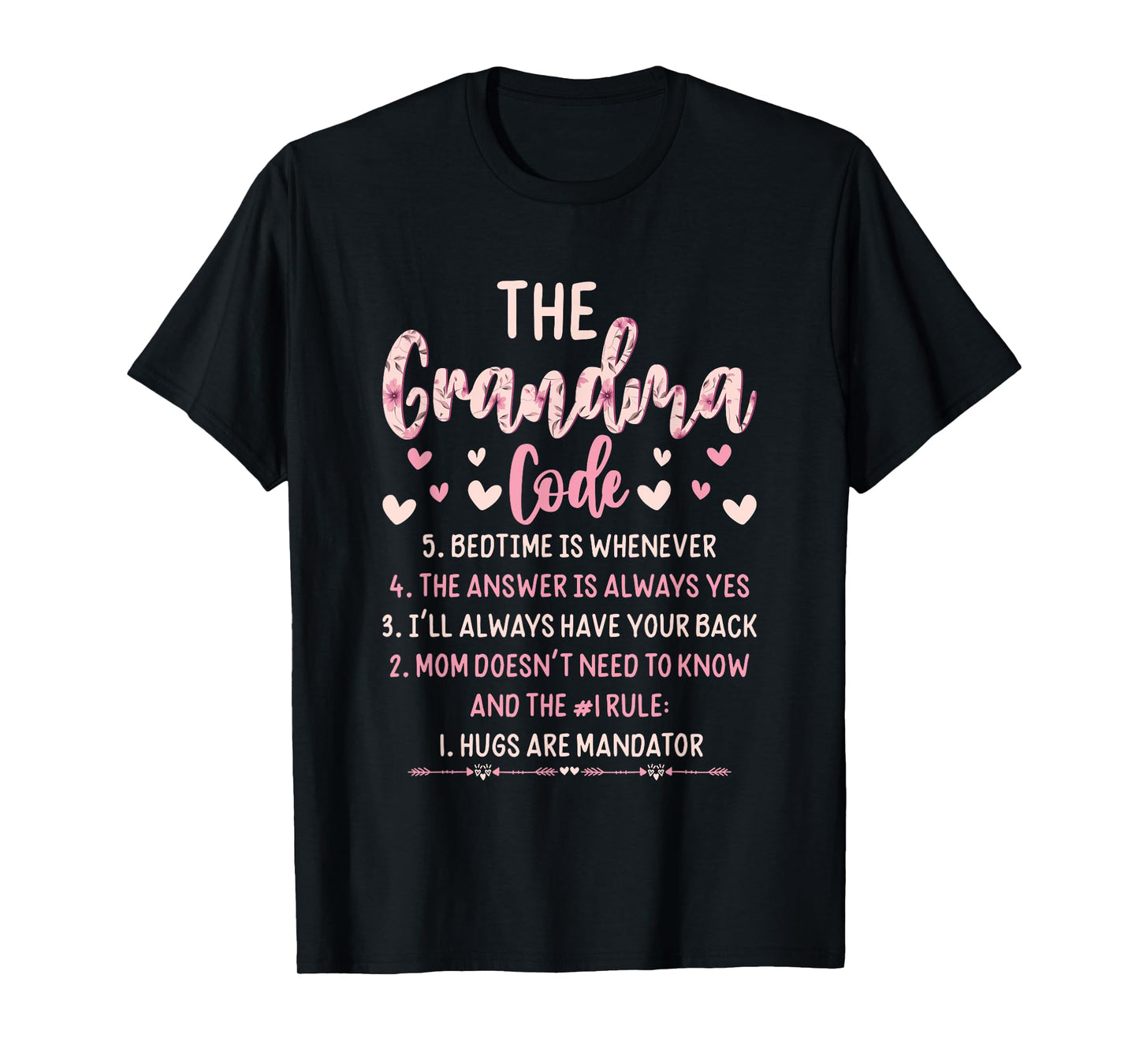 The Grandma Code Hugs Are Mandatory Quote T-Shirt