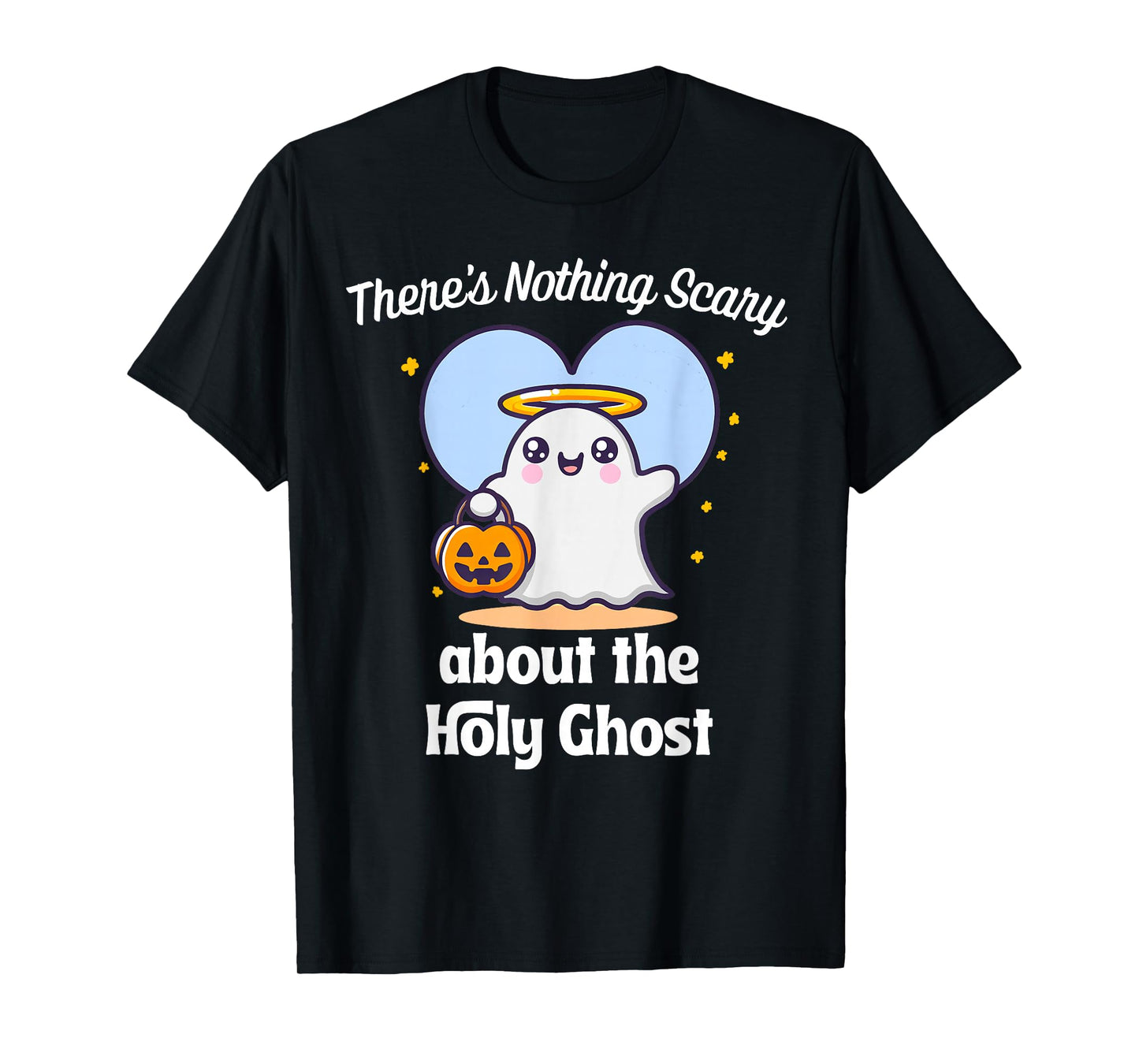 Holy Ghost Christian Halloween Costume Jesus Nothing Scary T-Shirt