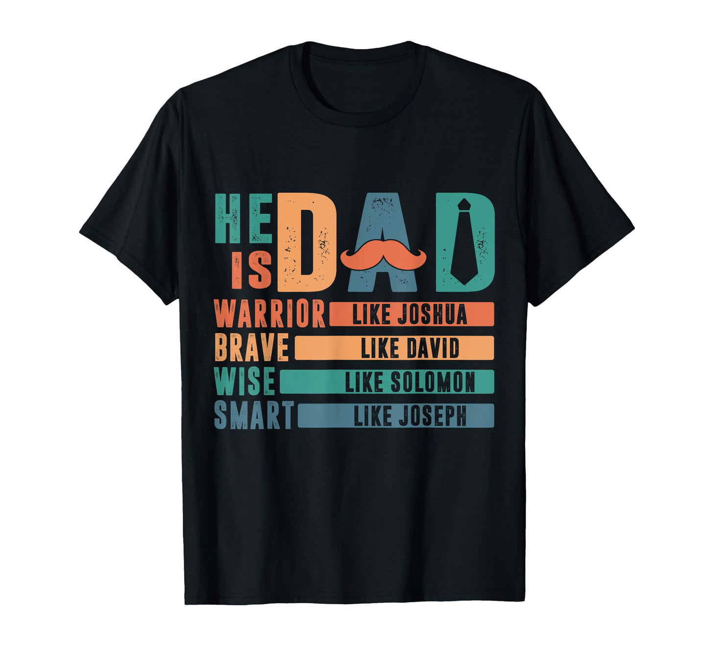 He Is Dad Religious Father's Day Christian Dad Bible Verse T-Shirt