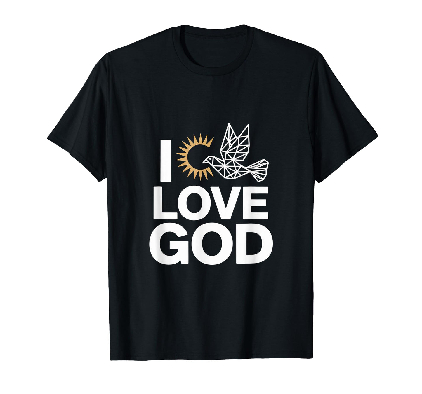 I Love God Dove Sun Spiritual Expression T-Shirt