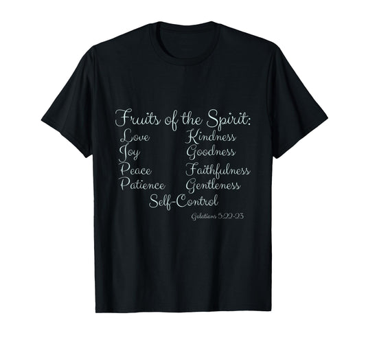Fruits of the Spirit Galatians 5:22-23 T-Shirt
