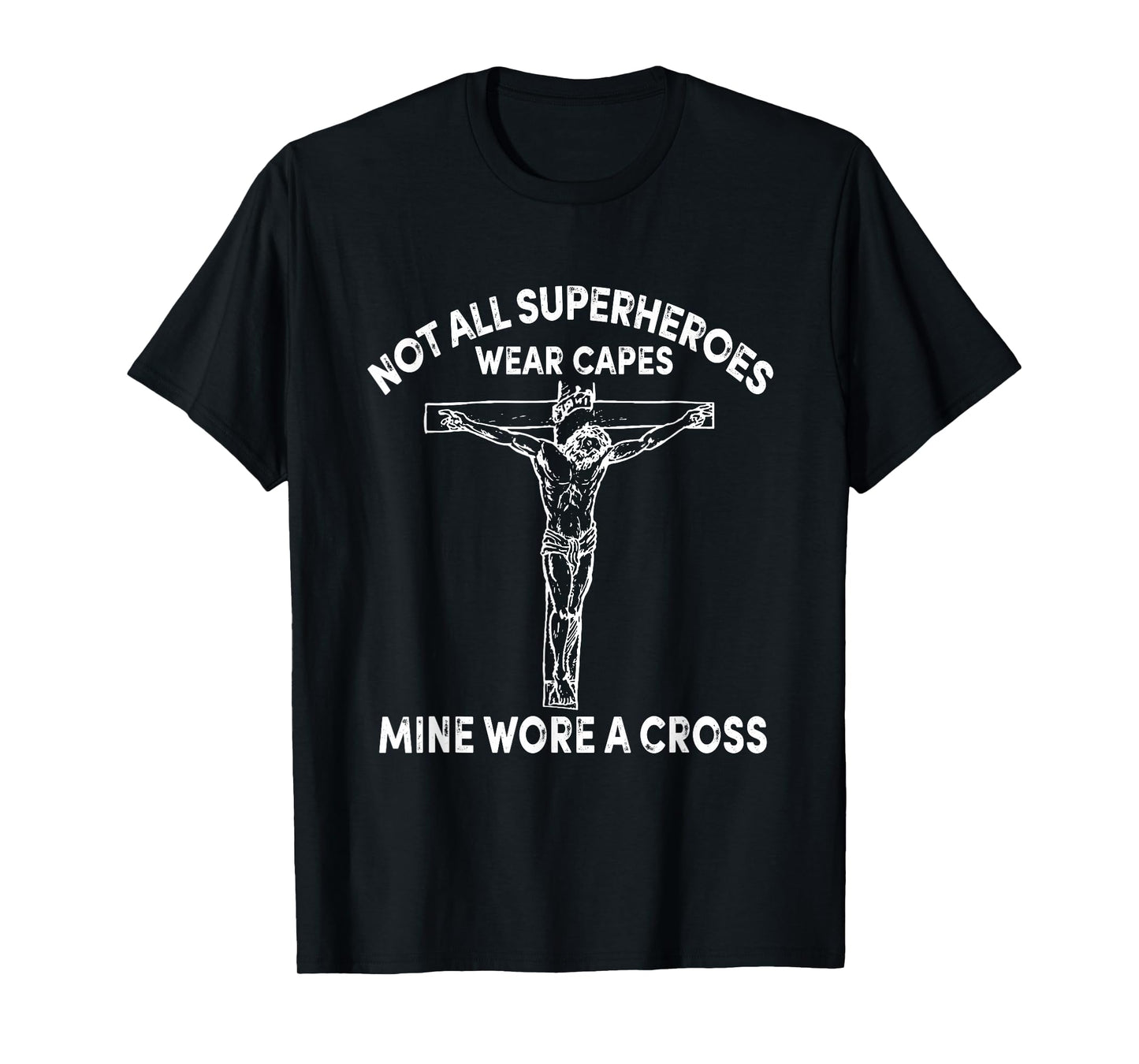 My Jesus Christ Wear A Cross Christians Catholic T-Shirt