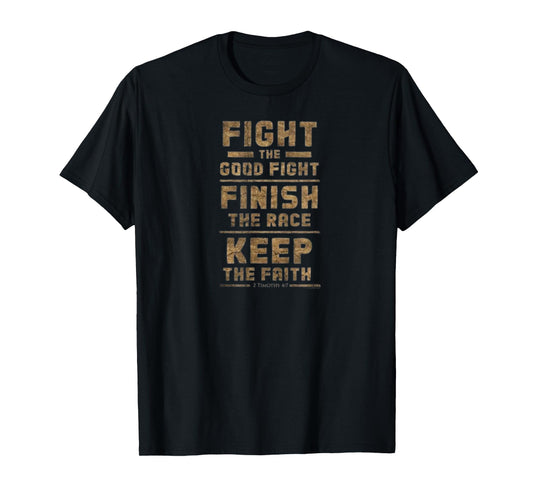 Fight The Good Fight Christian Jesus Faith Religious T-Shirt