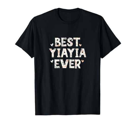 Best YiaYia Ever Floral Family Love Hearts Yia-Yia T-Shirt