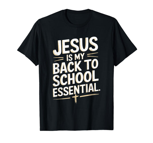 Jesus back to school, Christianity Christian God Believer T-Shirt