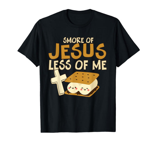 Religious Camper Smore of Jesus Less of Me Holy Cross T-Shirt