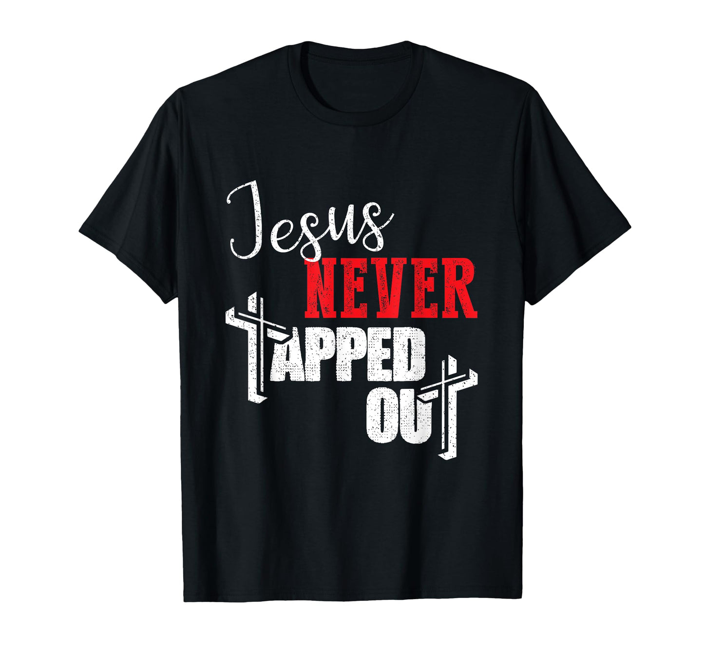 Jesus Never Tapped Out Christian Faith Wrestling T-Shirt