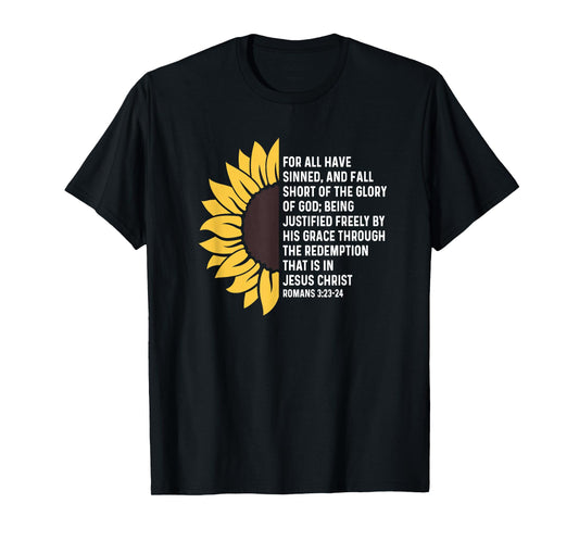 Romans 3:23 3 23 God Jesus Quote Christian - All Have Sinned T-Shirt