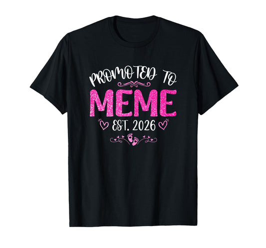 Promoted To Meme Est 2026 Soon To Be Mom Mother's day T-Shirt