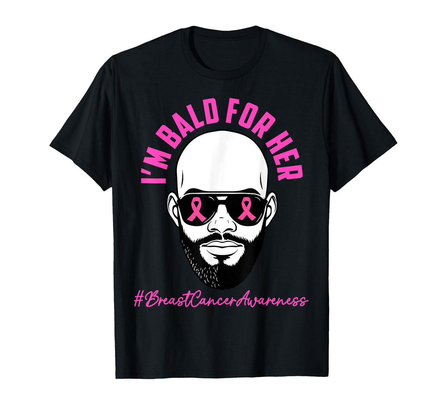 I'm Bald for Her Men Dad Breast Cancer Awareness Husband T-Shirt