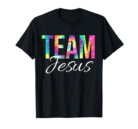 Team Jesus Bible Verse Psalm Christian Faith Jesus Tie Dye T-Shirt