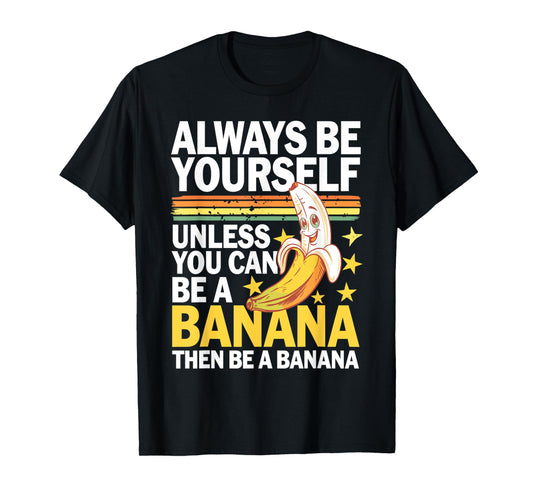 Cute Banana Vintage Funny Saying Bananas Lovers Jokes T-Shirt