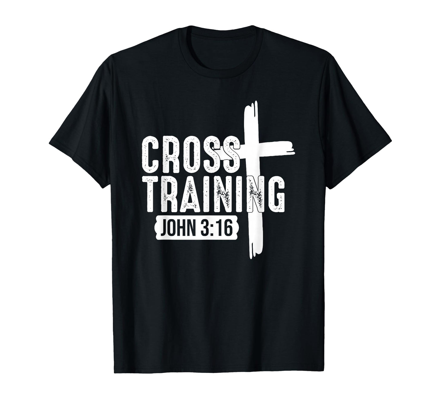 Christian Faith Believe, The Word of God, Cross Training T-Shirt