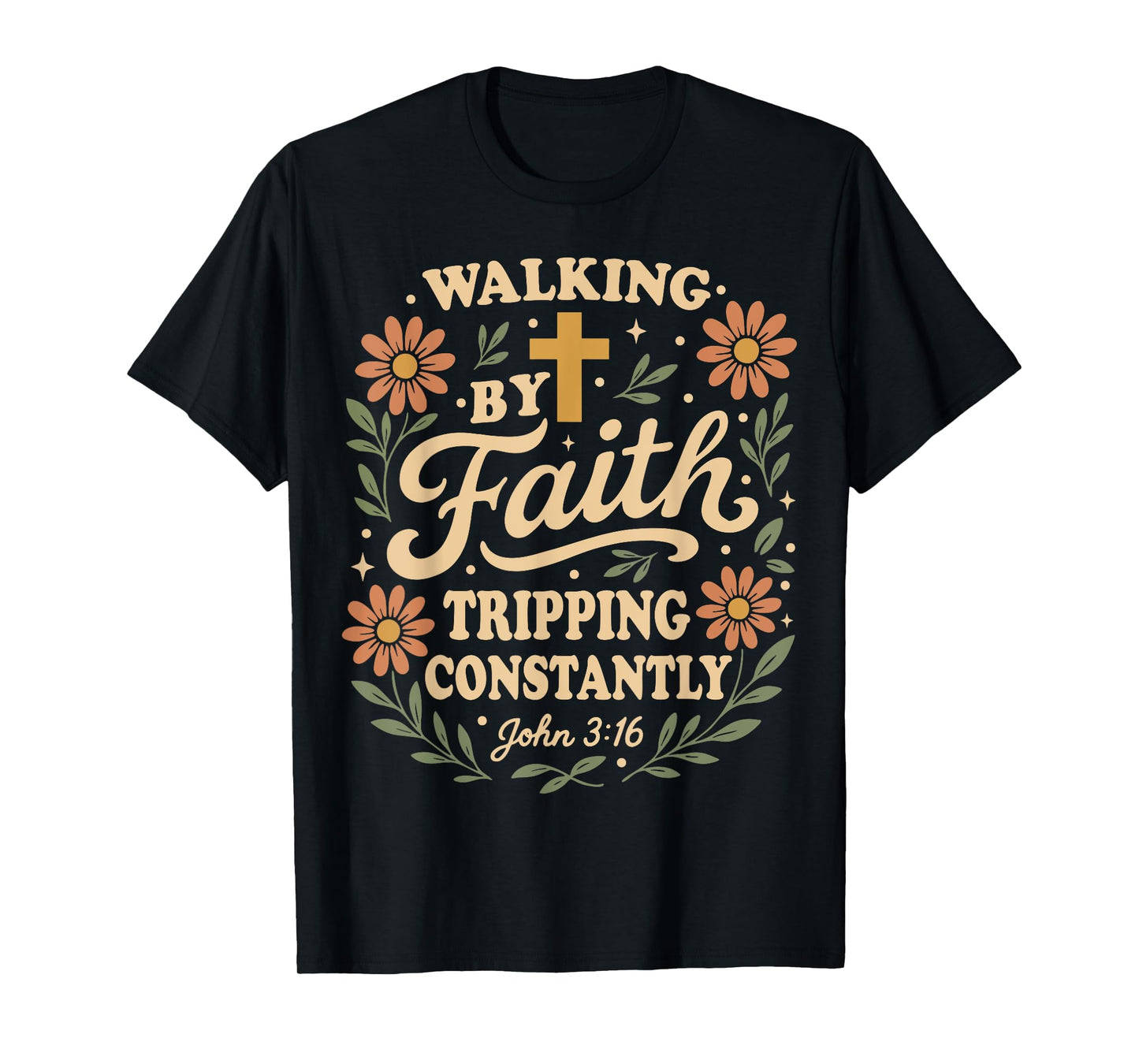 Boho Retro Christian Walking By Faith Tripping Constantly T-Shirt