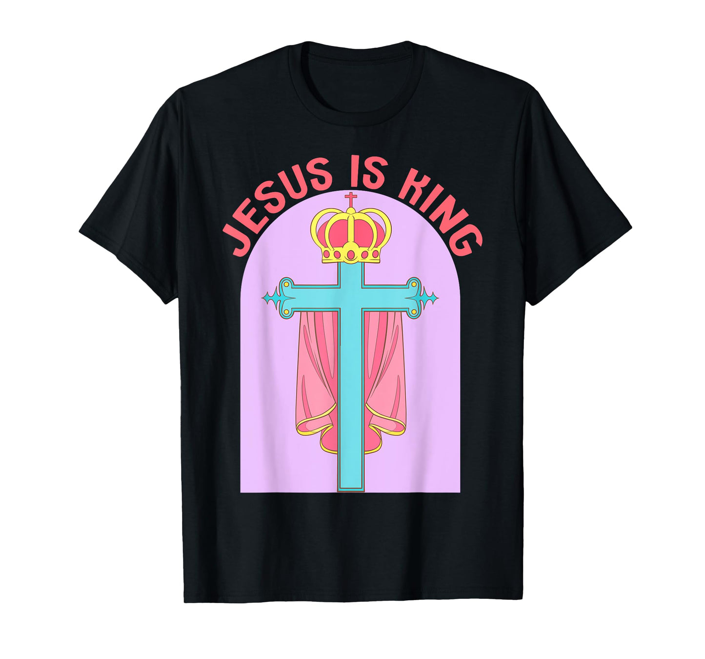 Jesus is King - Christian Bible Verse Faith T-Shirt