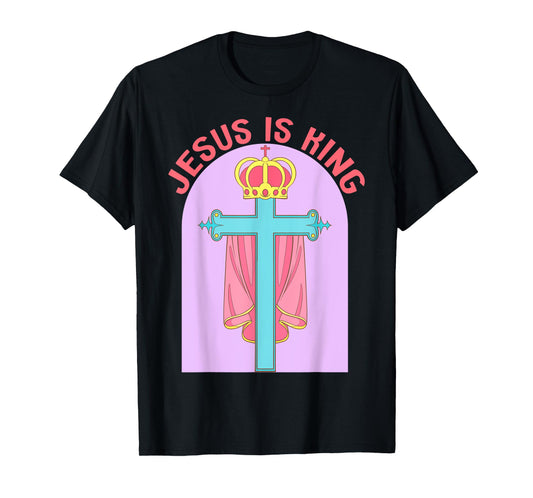 Jesus is King - Christian Bible Verse Faith T-Shirt