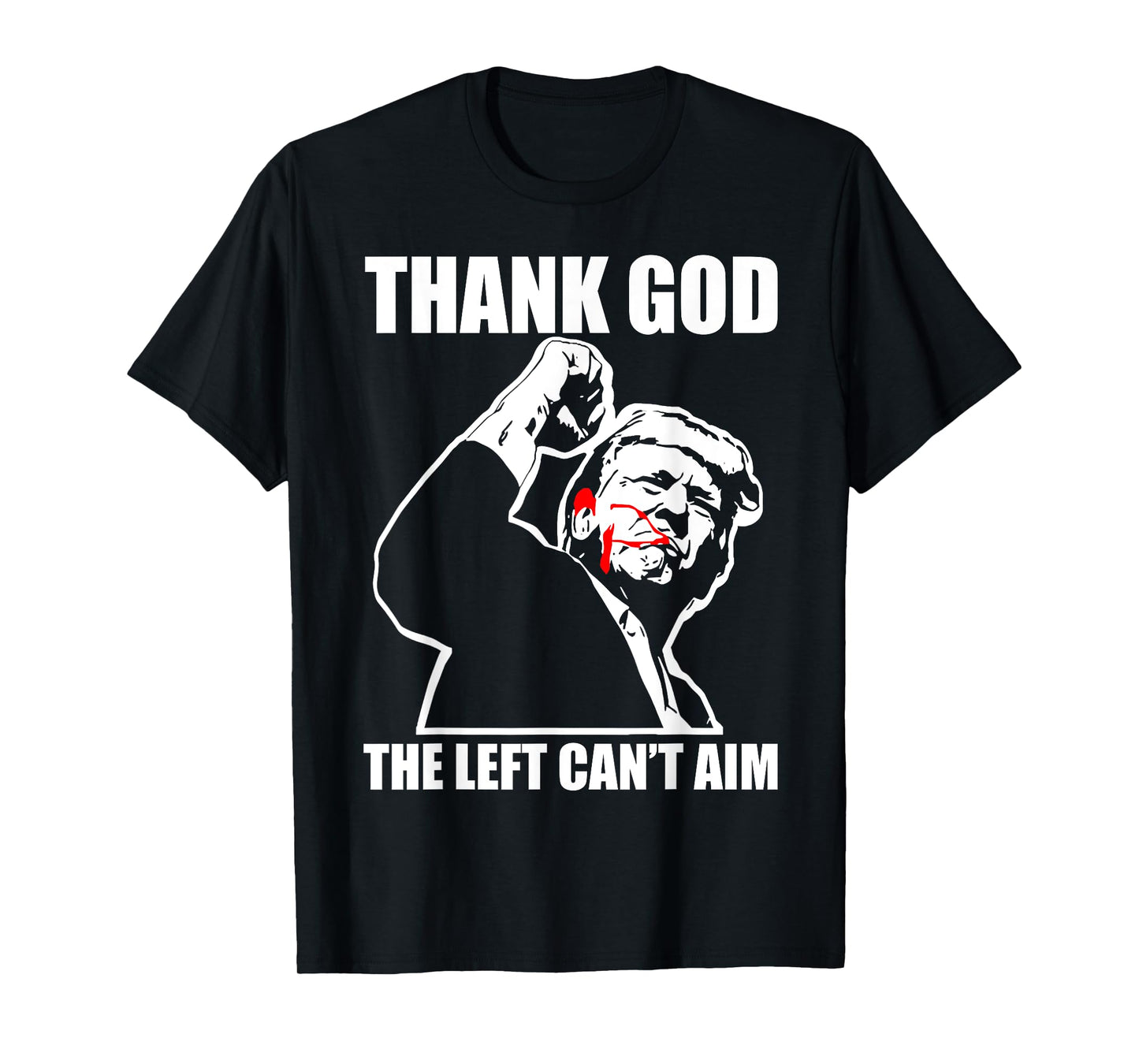 Trump Thank God The Left Can't Aim T-Shirt, Small, Black