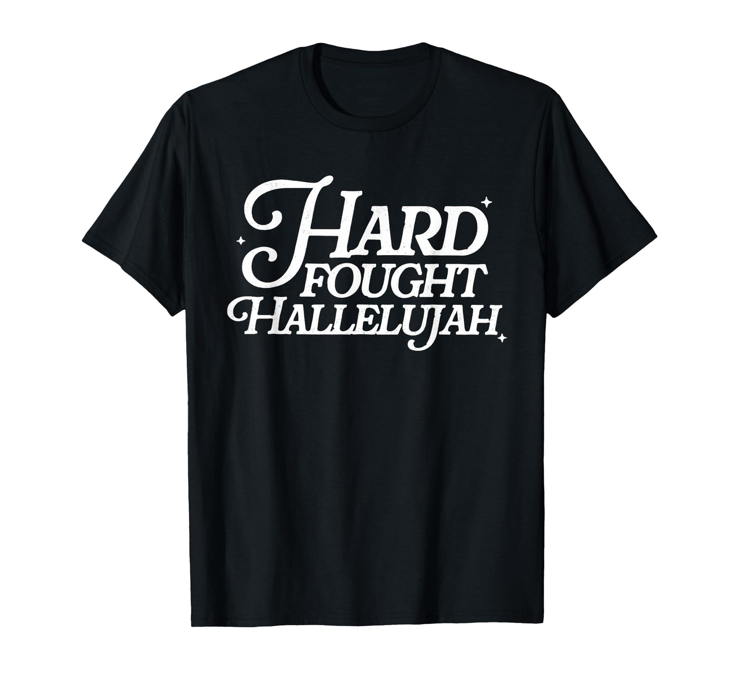 Hard Fought Hallelujah Retro Christian Bible Verse Religious T-Shirt