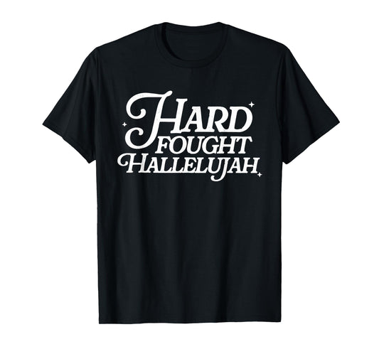 Hard Fought Hallelujah Retro Christian Bible Verse Religious T-Shirt