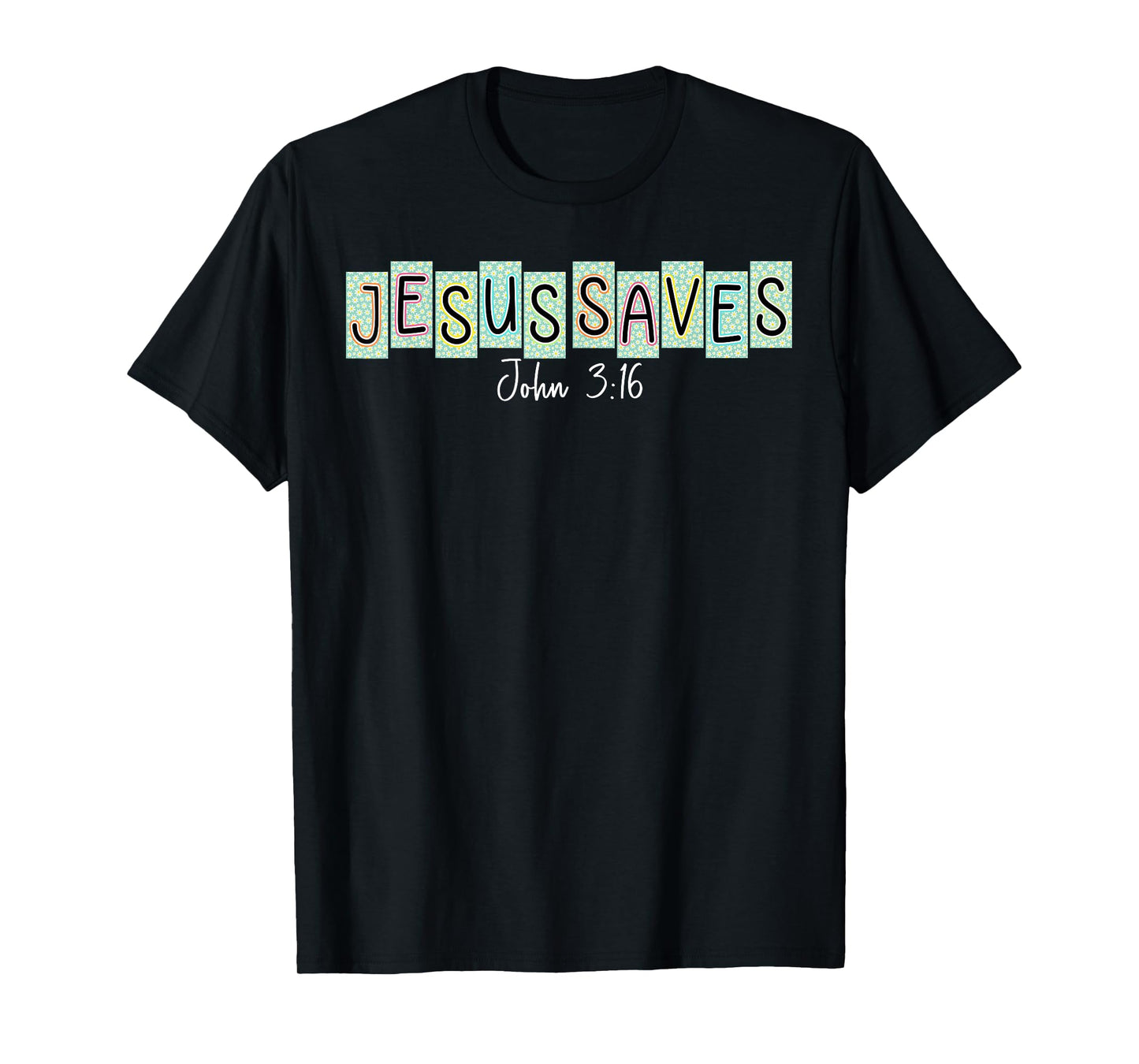 Jesus Saves John 3:16 Christian Cross God Faith Bible Verse T-Shirt