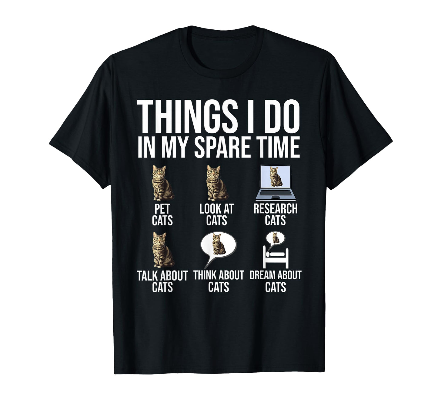 Things I Do In My Spare Time Cats Funny Cat Lover T-Shirt
