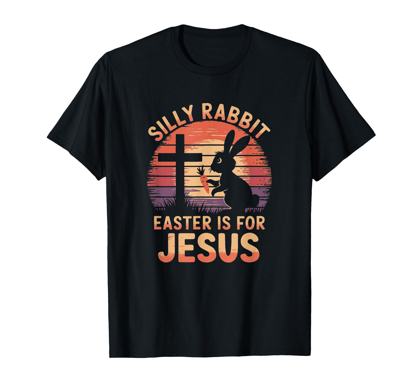 Funny Vintage Silly Rabbit Easter Is For Jesus Easter T-Shirt